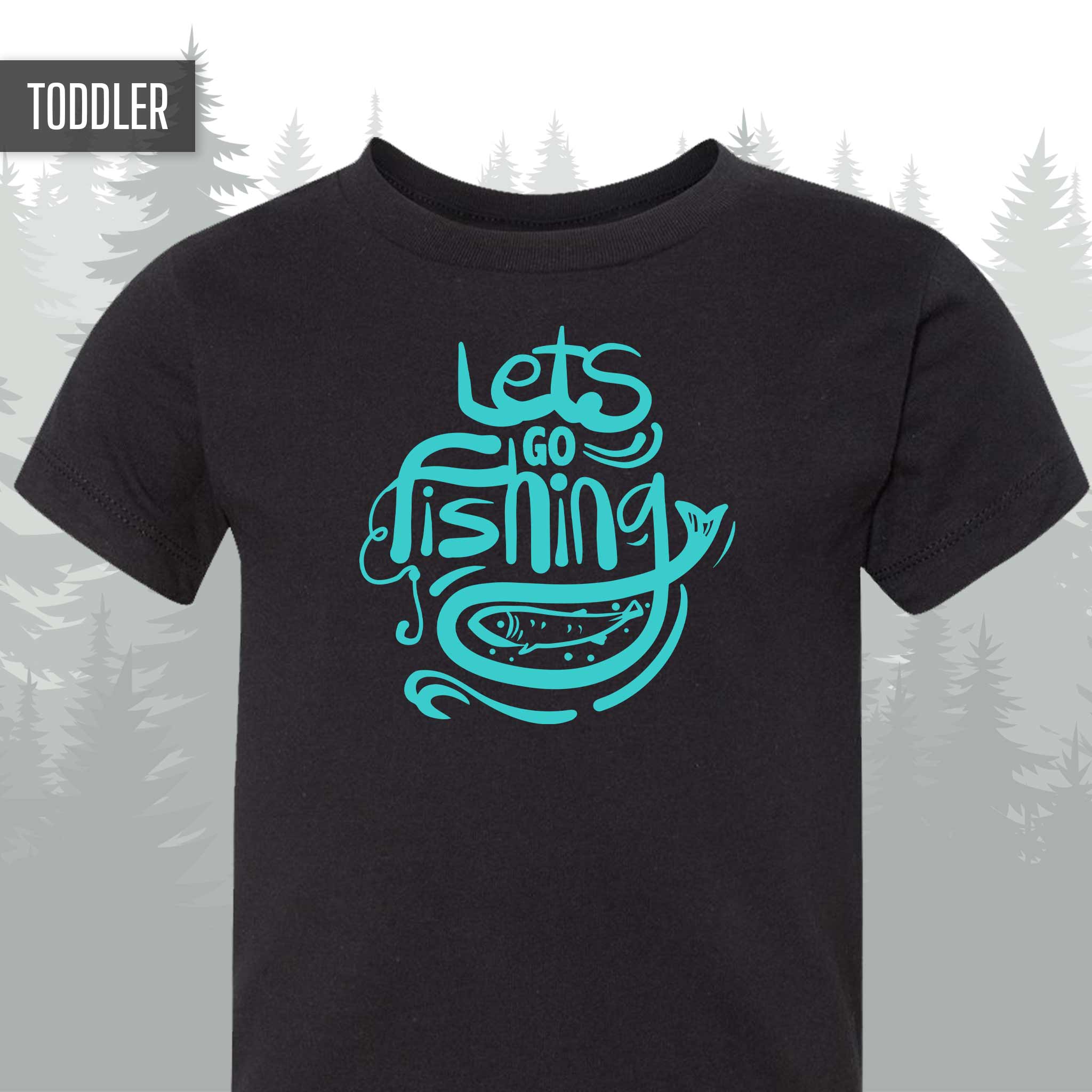 Let's Go Fishing Toddler T-Shirt - 12-18M T-Shirt / Black