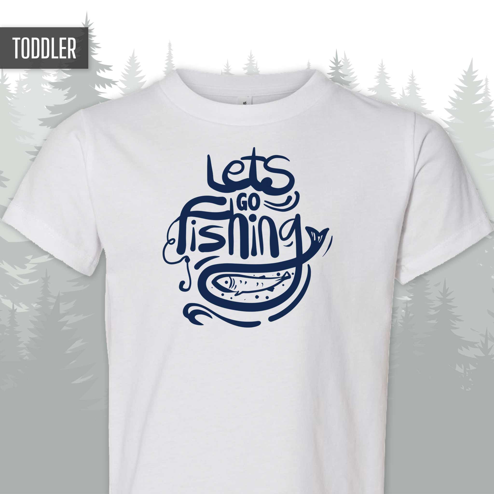 Let's Go Fishing Toddler T-Shirt - 12-18M T-Shirt / White